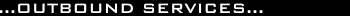 Outbound Telephone Services
